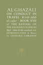 Al-Ghazali on Conduct in Travel: Book XVII of the Revival of the Religious Sciences