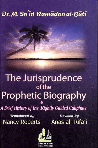The Jurisprudence of the Prophetic Biography