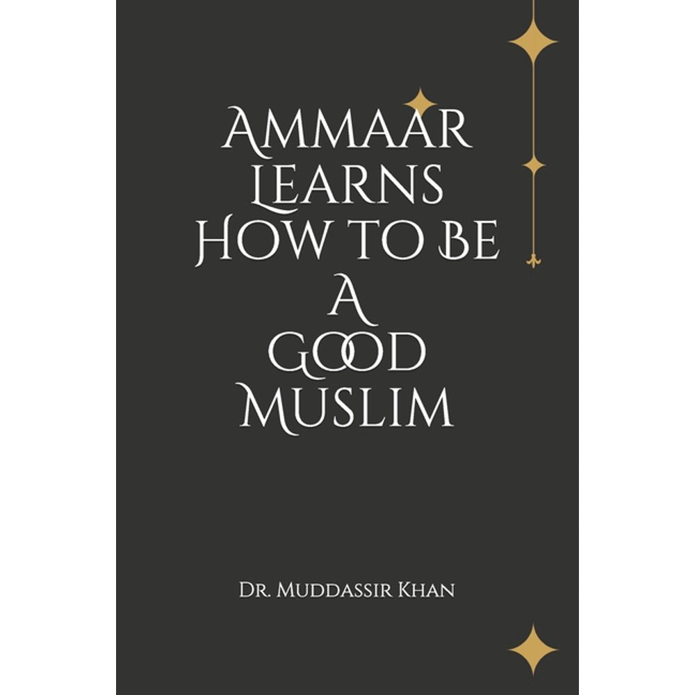 Ammaar Learns How to be A Good Muslim