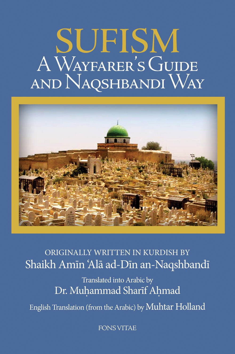 Sufism: A Wayfarer's Guide and Naqshbandi Way , Book - Daybreak International Bookstore, Daybreak Press Global Bookshop
