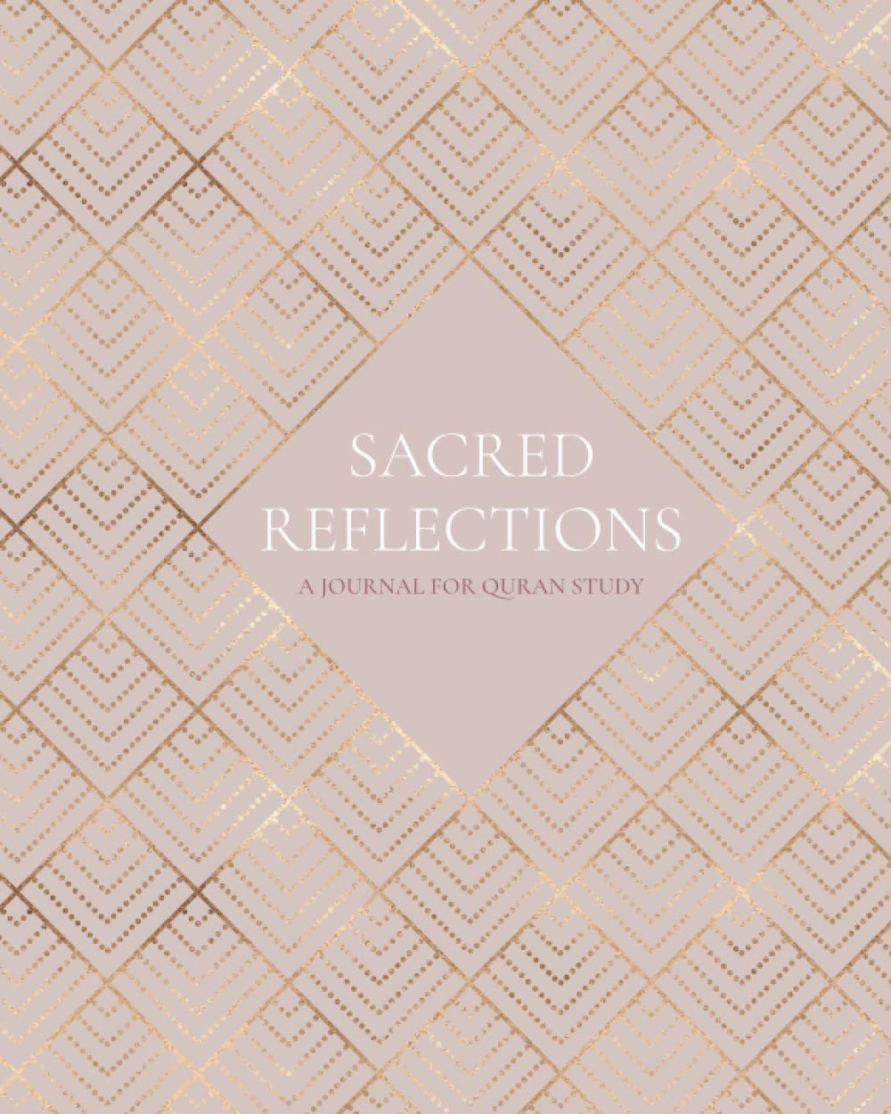 Sacred Reflections: A Journal for Quran Study