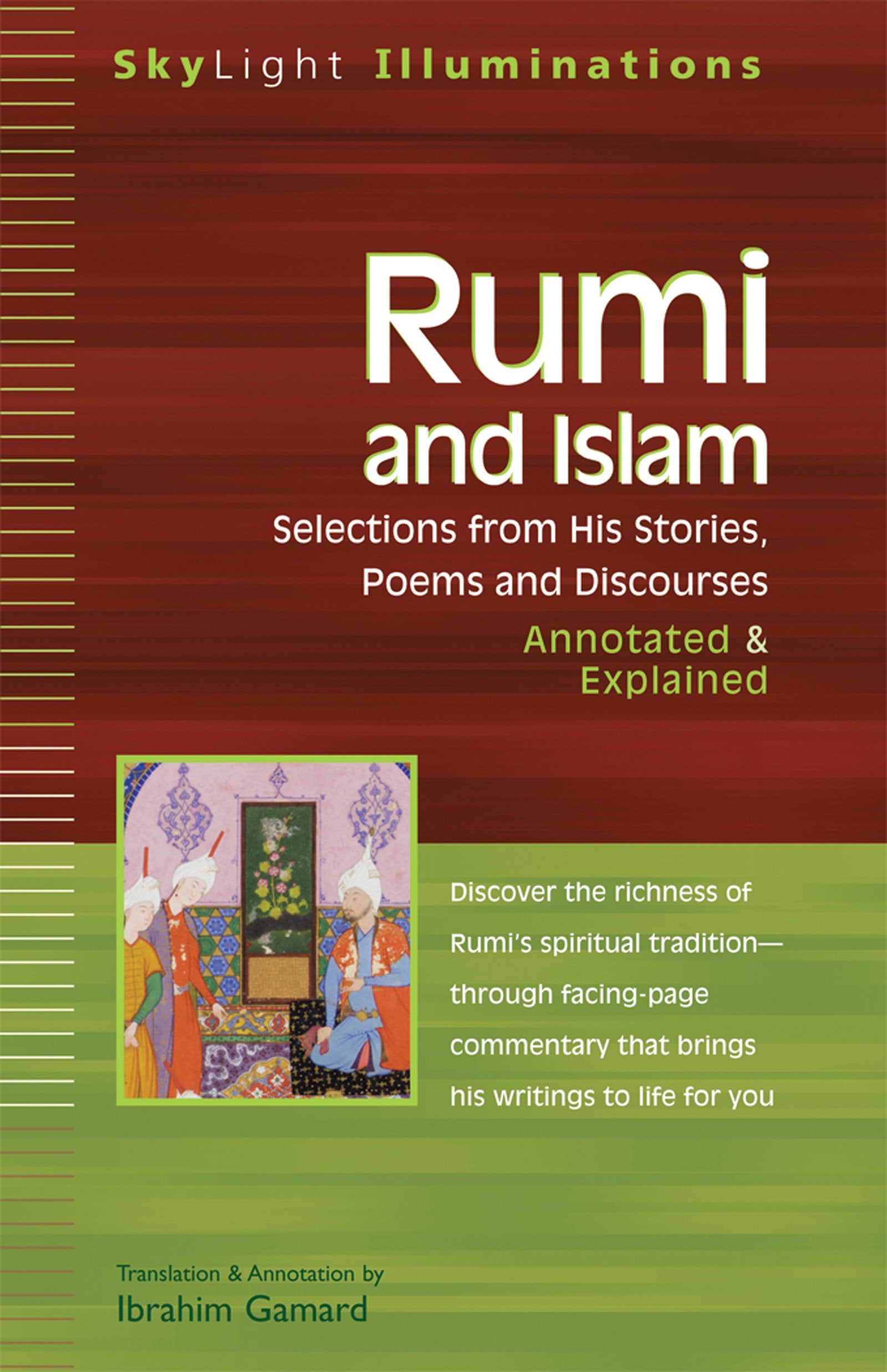 Rumi and Islam: Selections from His Stories, Poems and Discourses