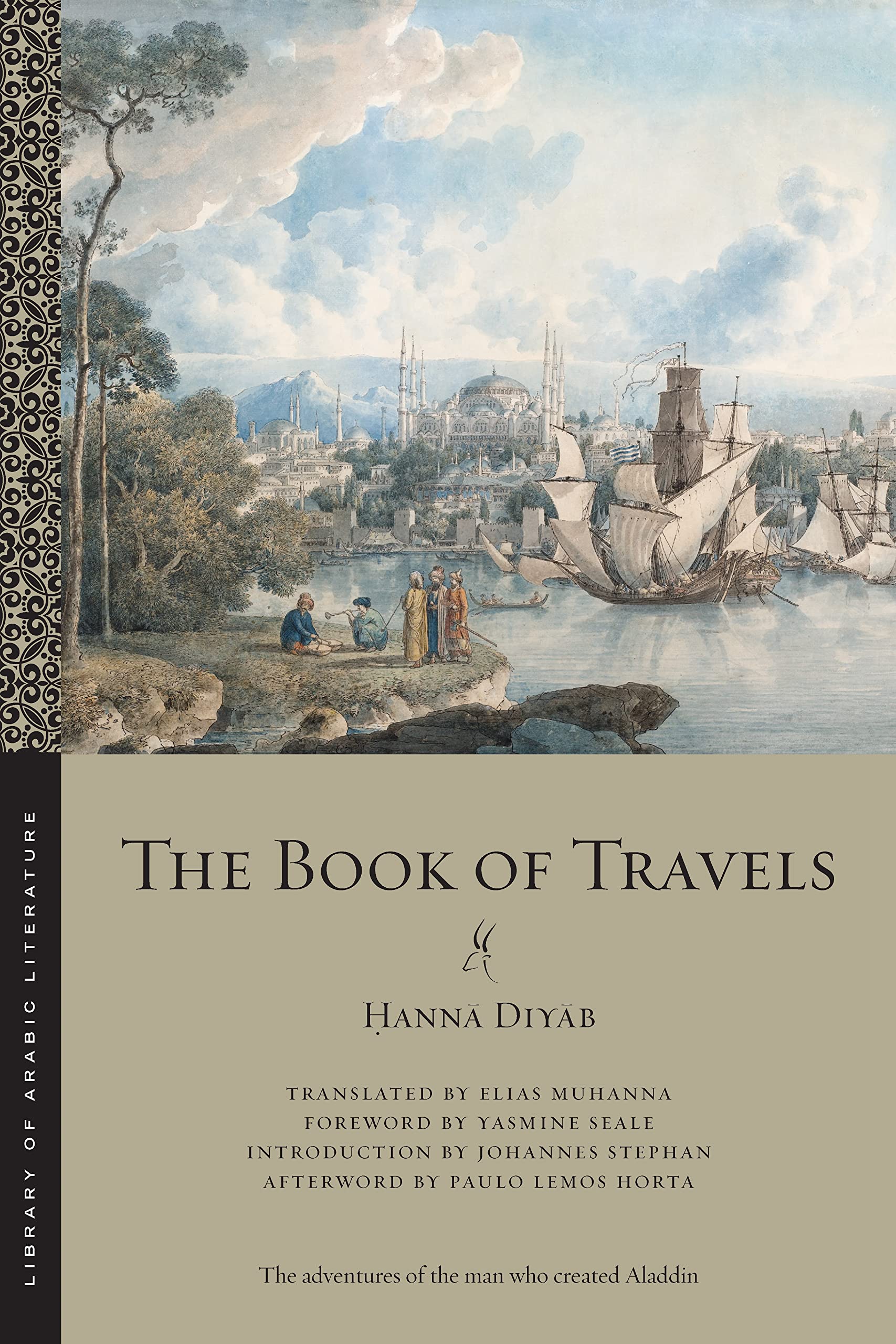 The Book of Travels Library of Arabic Literature by Ḥannā Diyāb
