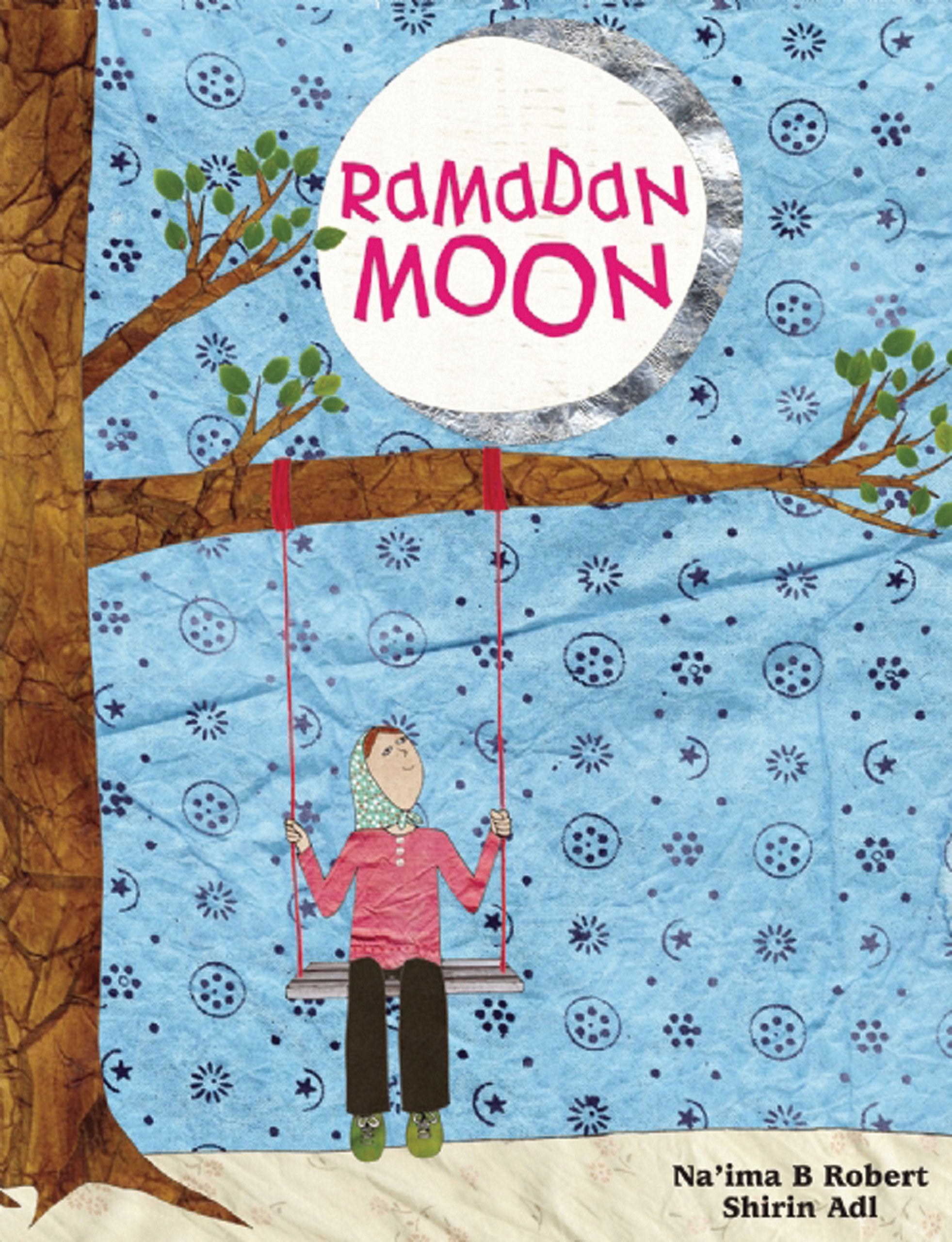 Ramadan Moon by Na'ima Robert