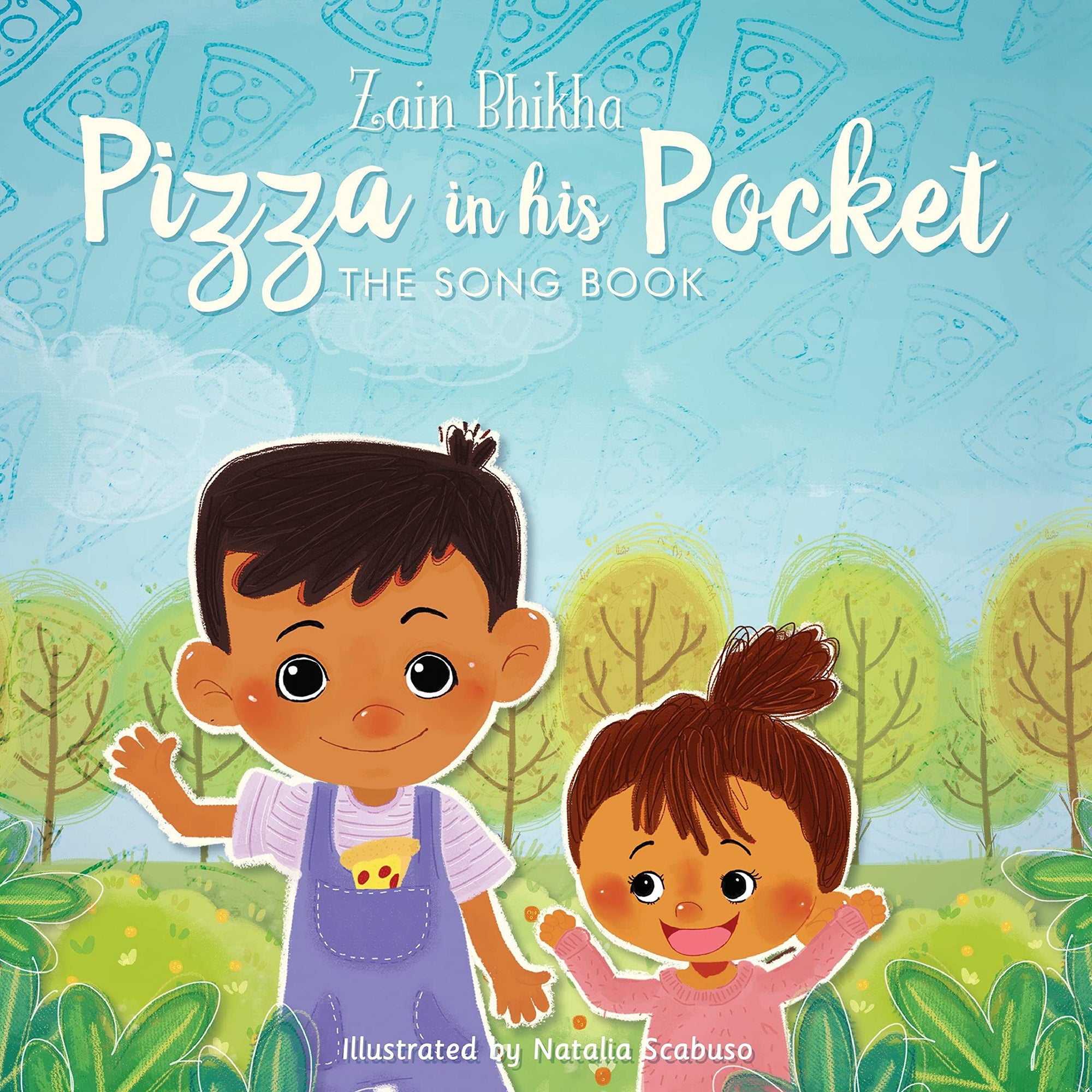 Pizza in his Pocket The Song Book by Zain Bhikha