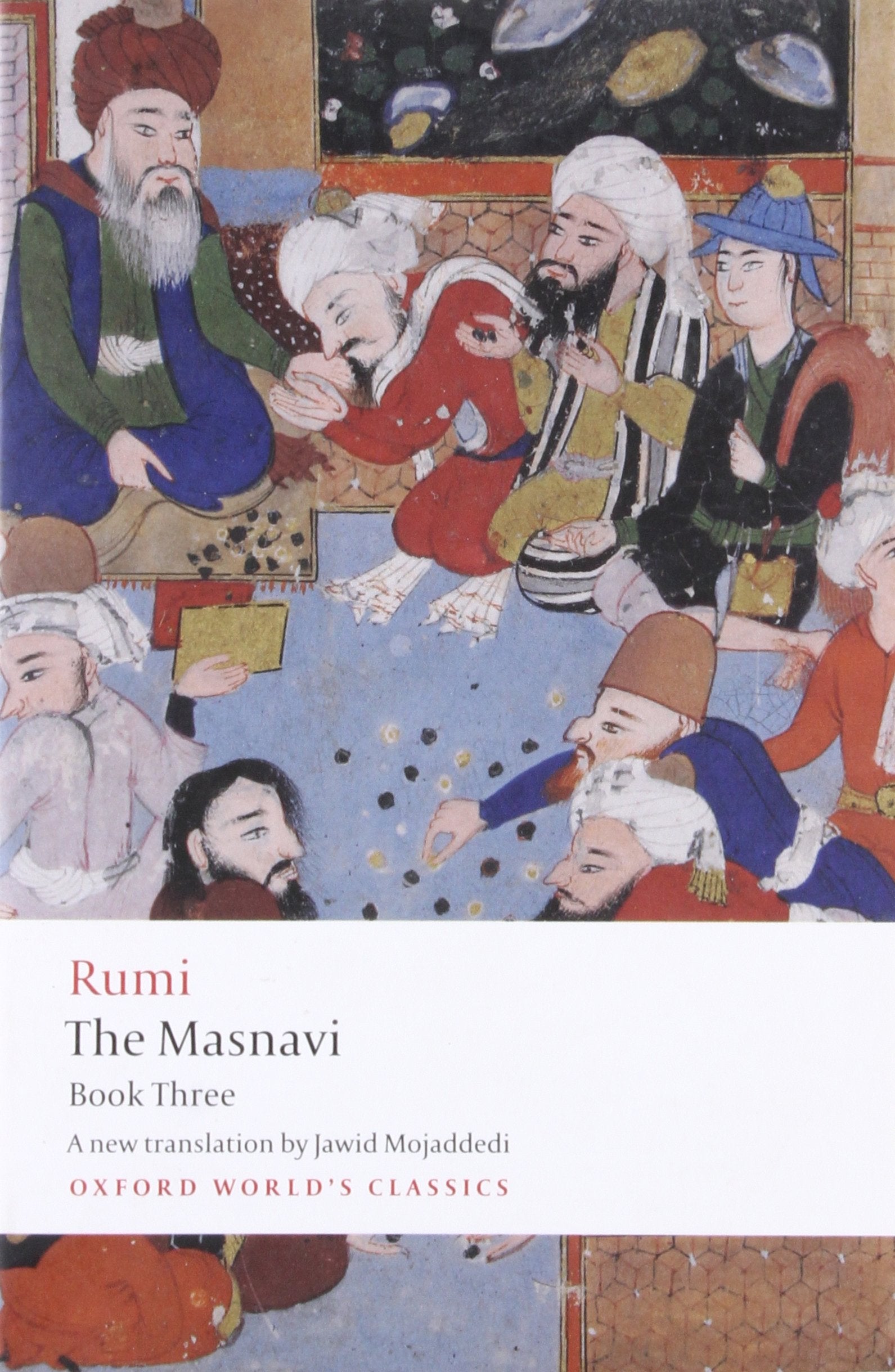 Rumi: The Masnavi, Book Three