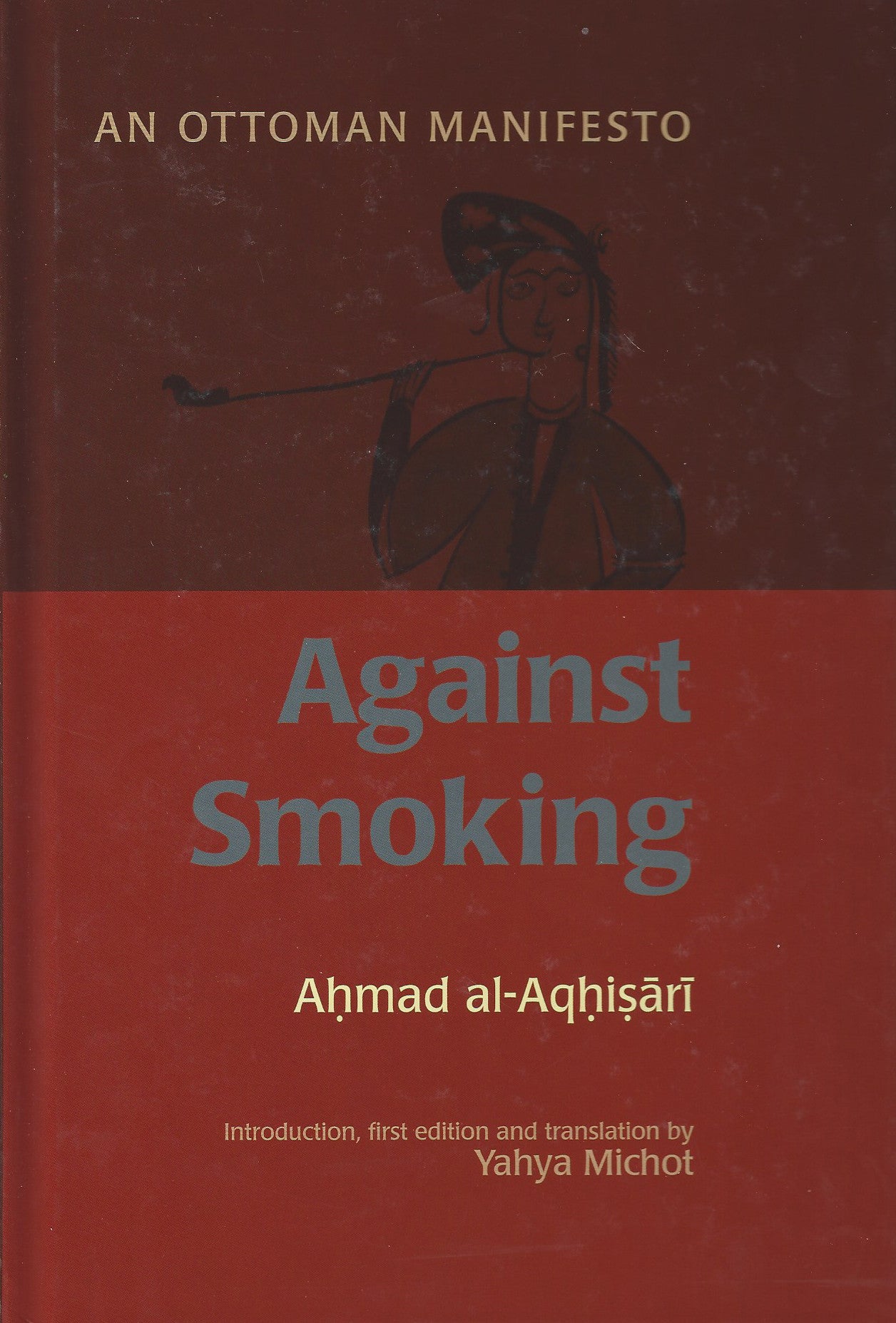 Against Smoking: An Ottoman Manifesto , Book - Daybreak International Bookstore, Daybreak Press Global Bookshop
