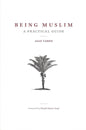 Being Muslim , Book - Daybreak Press Global Bookshop, Daybreak Press Global Bookshop
