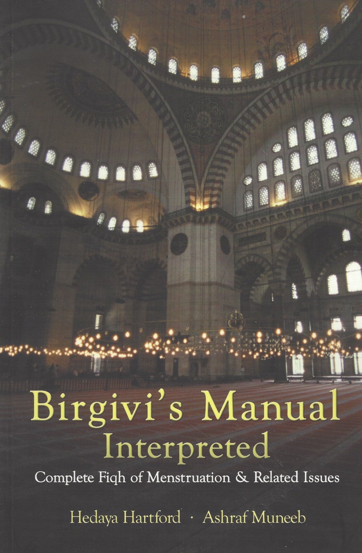 Birgivi's Manual Interpreted: Complete Fiqh of Menstruation & Related Issues , Book - Daybreak Press Global Bookshop, Daybreak Press Global Bookshop
