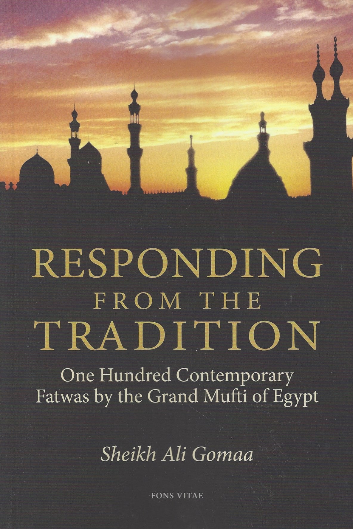 Responding from the Tradition: One Hundred Contemporary Fatwas by the Grand Mufti of Egypt , Book - Daybreak Press Global Bookshop, Daybreak Press Global Bookshop
