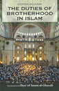 The Duties of Brotherhood in Islam , Book - Daybreak Press Global Bookshop, Daybreak Press Global Bookshop
