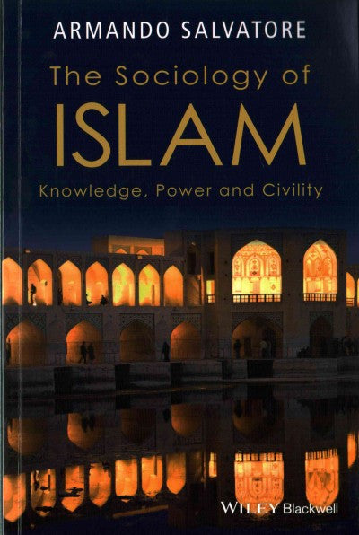 The Sociology of Islam: Knowledge, Power and Civility , Book - Daybreak Press Global Bookshop, Daybreak Press Global Bookshop
