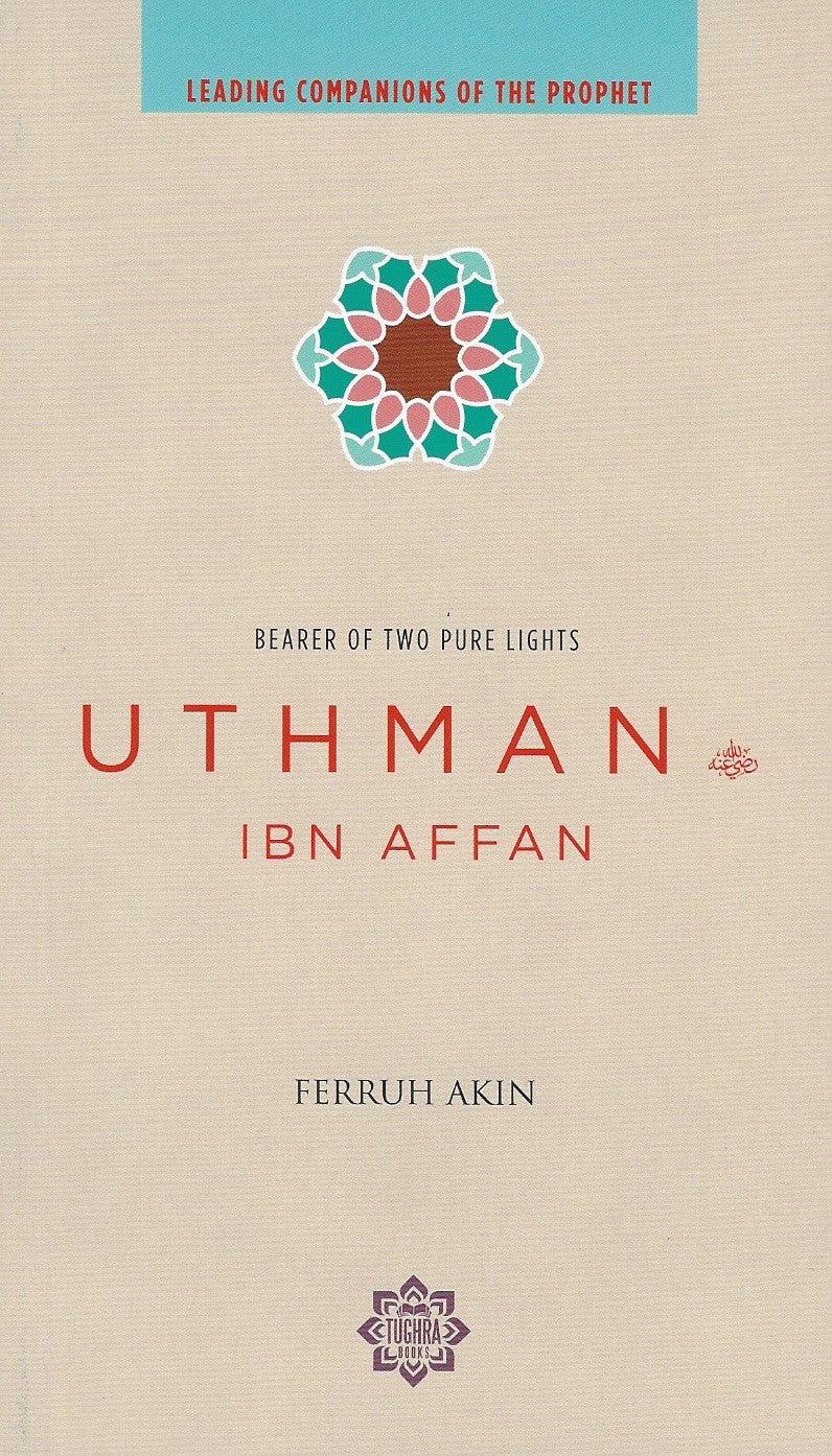 Uthman Ibn Affan , Islamic Adult - Daybreak Press Global Bookshop, Daybreak Press Global Bookshop
