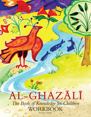 Al Ghazali: The Book of Knowledge for Children