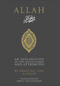 Allah: An Explanation of the Divine Names and Attributes