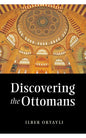 Discovering the Ottomans