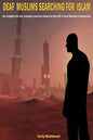 Deaf Muslims Searching for Islam