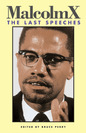 Malcolm X The Last Speeches