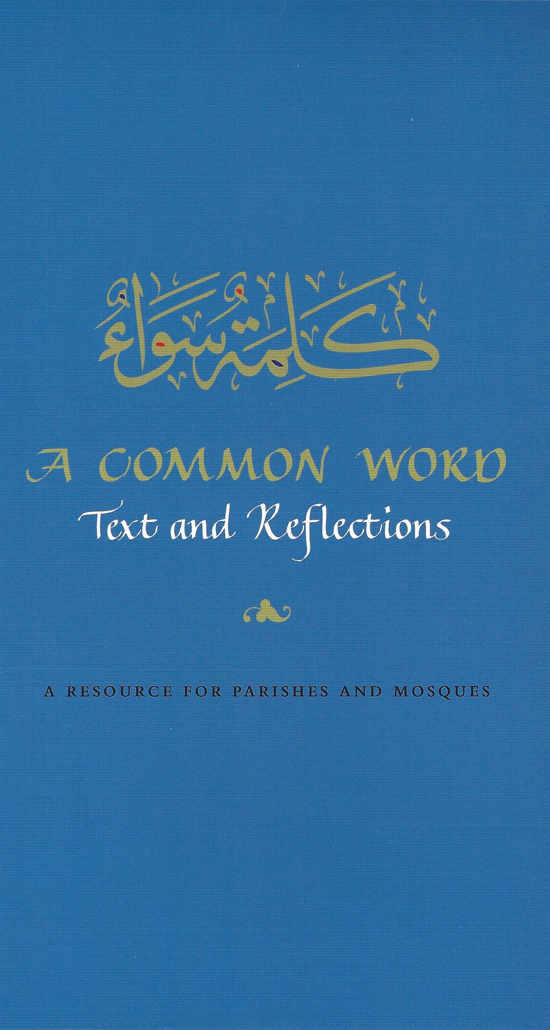 A Common Word - Text and Reflections: A Resource for Parishes and Mosques , Book - Daybreak International Bookstore, Daybreak Press Global Bookshop
